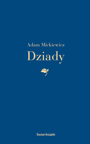 Dziady Mickiewicz Adam