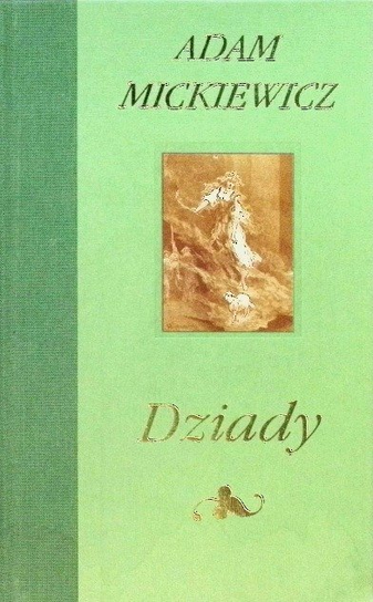 Dziady Mickiewicz Adam