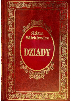 Dziady Część 1 Mickiewicz Adam