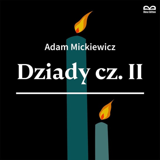 Dziady. Część 2 - audiobook Mickiewicz Adam