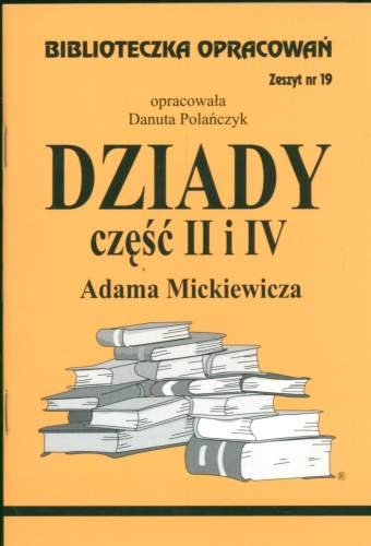 Dziady. Część II-IV Mickiewicz Adam