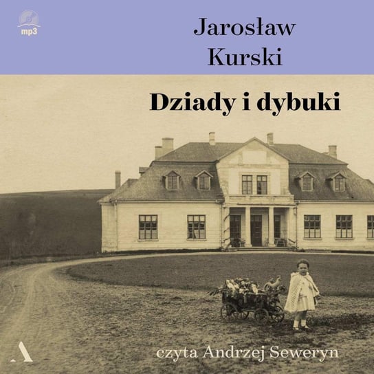 Dziady i dybuki Kurski Jarosław