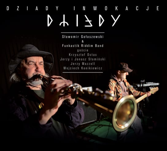 Dziady inwokacje Funkastik Riddim Band, Gołaszewski Sławomir