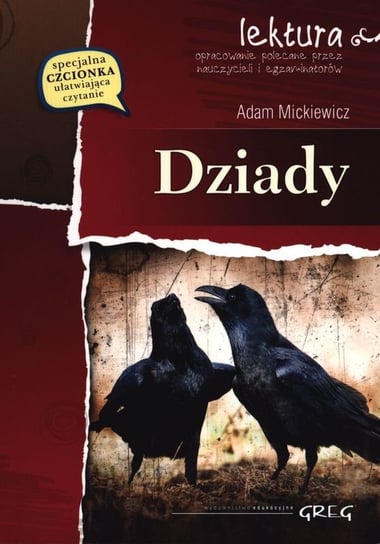 Dziady. Lektura z opracowaniem Mickiewicz Adam