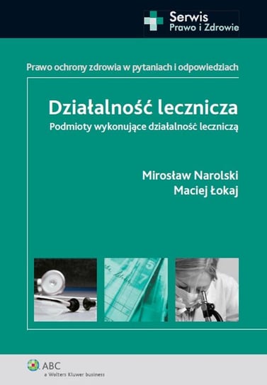Działalność lecznicza Łokaj Maciej, Narolski Mirosław