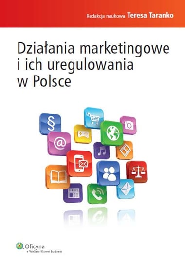 Działania marketingowe i ich uregulowania w Polsce Taranko Teresa