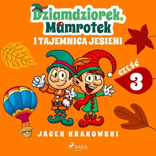 Dziamdziorek, Mamrotek i tajemnica jesieni Krakowski Jacek