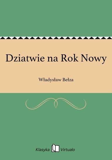 Dziatwie na Rok Nowy Bełza Władysław
