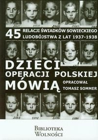 Dzieci operacji polskiej mówią Opracowanie zbiorowe