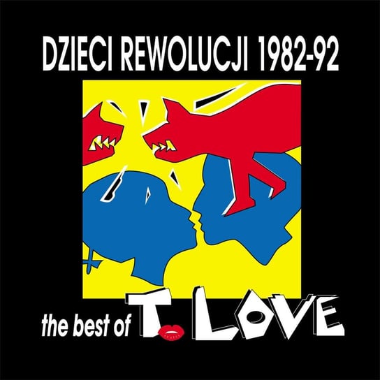 Dzieci rewolucji 1982 - 92: The Best Of T.Love T.Love