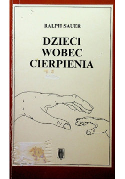 Dzieci wobec cierpienia Instytut Wydawniczy Pax