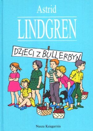 Dzieci z Bullerbyn Lindgren Astrid