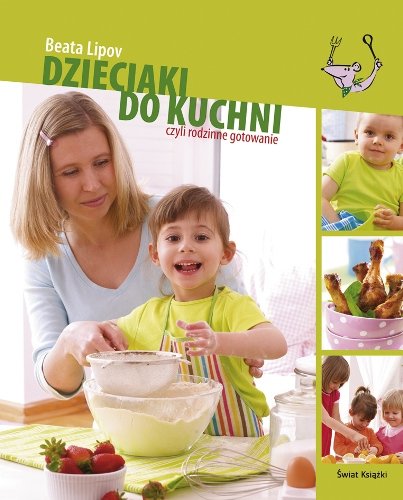 Dzieciaki do kuchni Lipov Beata