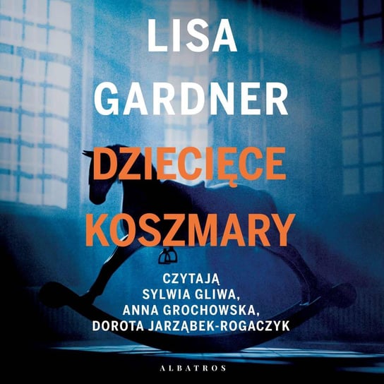 Dziecięce koszmary - audiobook Gardner Lisa