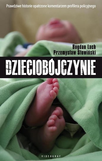 Dzieciobójczynie Słowiński Przemysław, Lach Bogdan