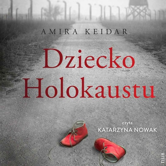 Dziecko Holokaustu Amira Keidar