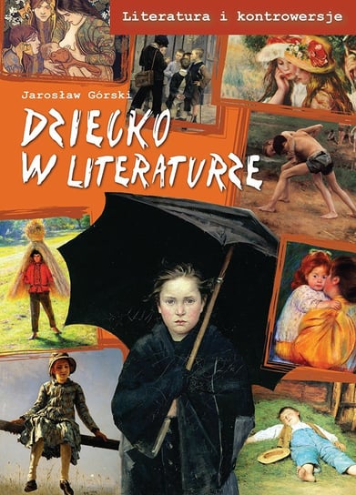 Dziecko w literaturze Górski Jarosław