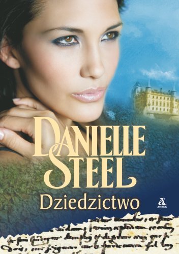 Dziedzictwo Steel Danielle