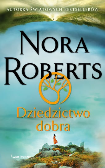 Dziedzictwo dobra Nora Roberts