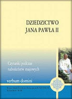 Dziedzictwo Jana Pawła II Madej-Babula Magdalena