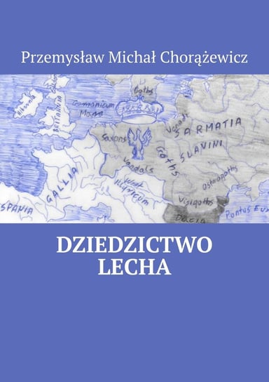 Dziedzictwo Lecha Chorążewicz Przemysław