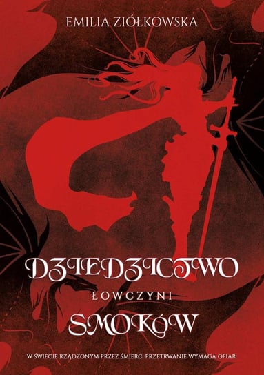 Dziedzictwo Smoków. Łowczyni - ebook mobi Ziółkowska Emilia