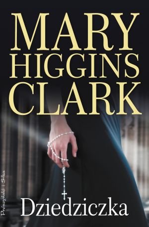Dziedziczka Clark Mary Higgins