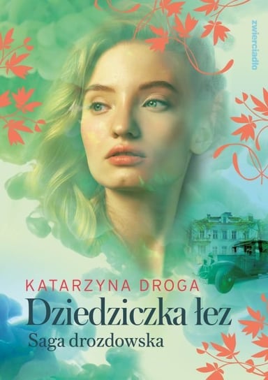 Dziedziczka łez. Saga drozdowska. Tom 2 - ebook epub Droga Katarzyna