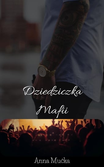 Dziedziczka Mafii - ebook EPUB Anna Mućka