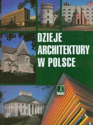 Dzieje Architektury w Polsce Marcinek Jadwiga