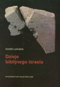 Dzieje biblijnego Izraela Lemaire Andre