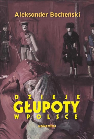 Dzieje głupoty w Polsce - ebook epub Bocheński Aleksander