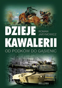 Dzieje Kawalerii Jarymowicz Roman