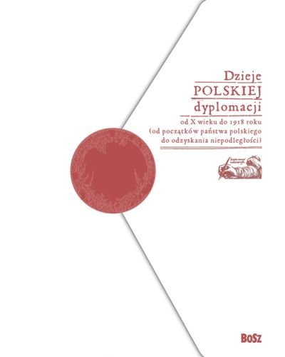 Dzieje polskiej dyplomacji Opracowanie zbiorowe