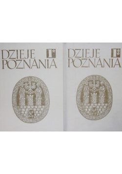 Dzieje Poznania Tom 1 Część I i II Topolski Jerzy