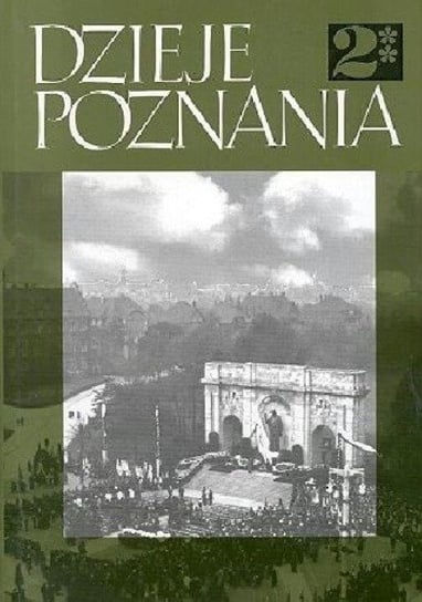 Dzieje Poznania Tom II Część 1 Topolski Jerzy