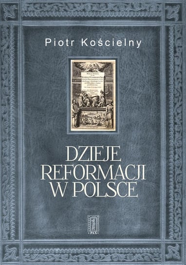 Dzieje reformacji w Polsce Kościelny Robert