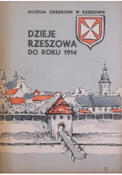 Dzieje Rzeszowa do roku 1914 Malczewski Jan