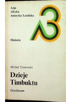 Dzieje Timbuktu Tymowski Michał