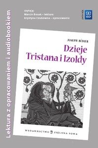 Dzieje Tristana i Izoldy z opracowaniem i audiobookiem Bedier Joseph