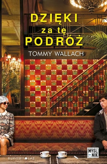 Dzięki za tę podróż Wallach Tommy