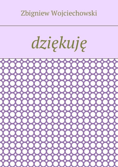 Dziękuję - ebook mobi Wojciechowski Zbigniew