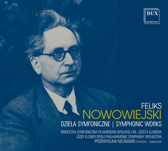 Dzieła symfoniczne Orkiestra Filharmonii Opolskiej im. Józefa Elsnera