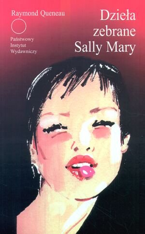 Dzieła zebrane Sally Mary Queneau Raymond