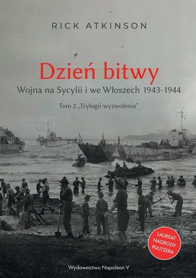 Dzień bitwy. Wojna na Sycylii i we Włoszech 1943-1944 - ebook epub Atkinson Rick