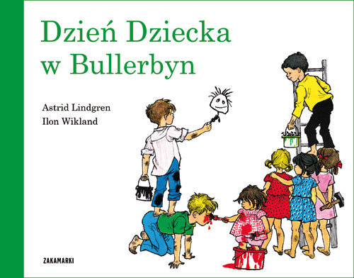 Dzień dziecka w Bullerbyn. Bullerbyn. Tom 6 Lindgren Astrid