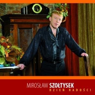 Dzień radości Szołtysek Mirosław