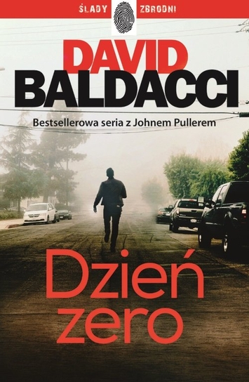 Dzień zero. John Puller. Tom 1 Baldacci David