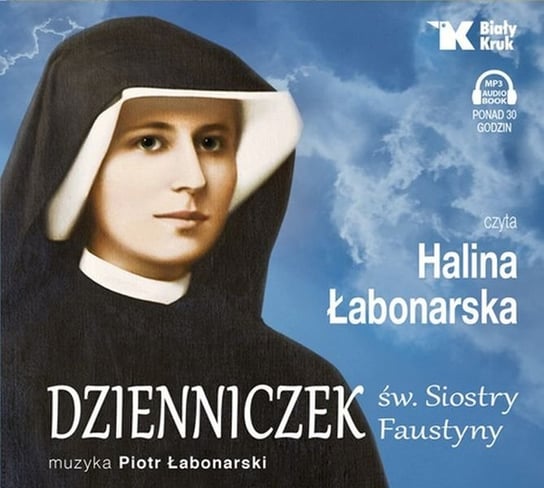 Dzienniczek św. Siostry Faustyny Św. Siostra Faustyna