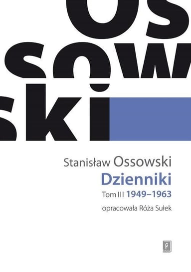 Dziennik. 1949-1963. Tom 3 Ossowski Stanisław
